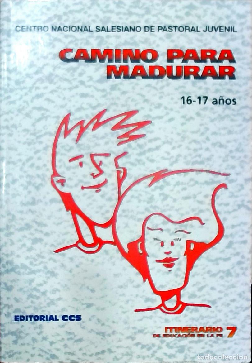Libri di seconda mano: Camino para madurar: 16-17 a&ntilde;os - Autores Varios: