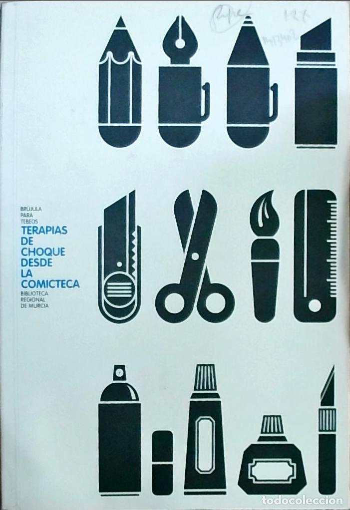 Libri di seconda mano: Br&uacute;jula para tebeos: Terapias de choque desde la Comicteca - Autores Varios: