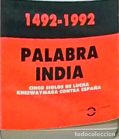 Libros: 1492-1992. Palabra India. Cinco siglos de lucha. Kheswaymara contra Espa&ntilde;a - WANKAR: