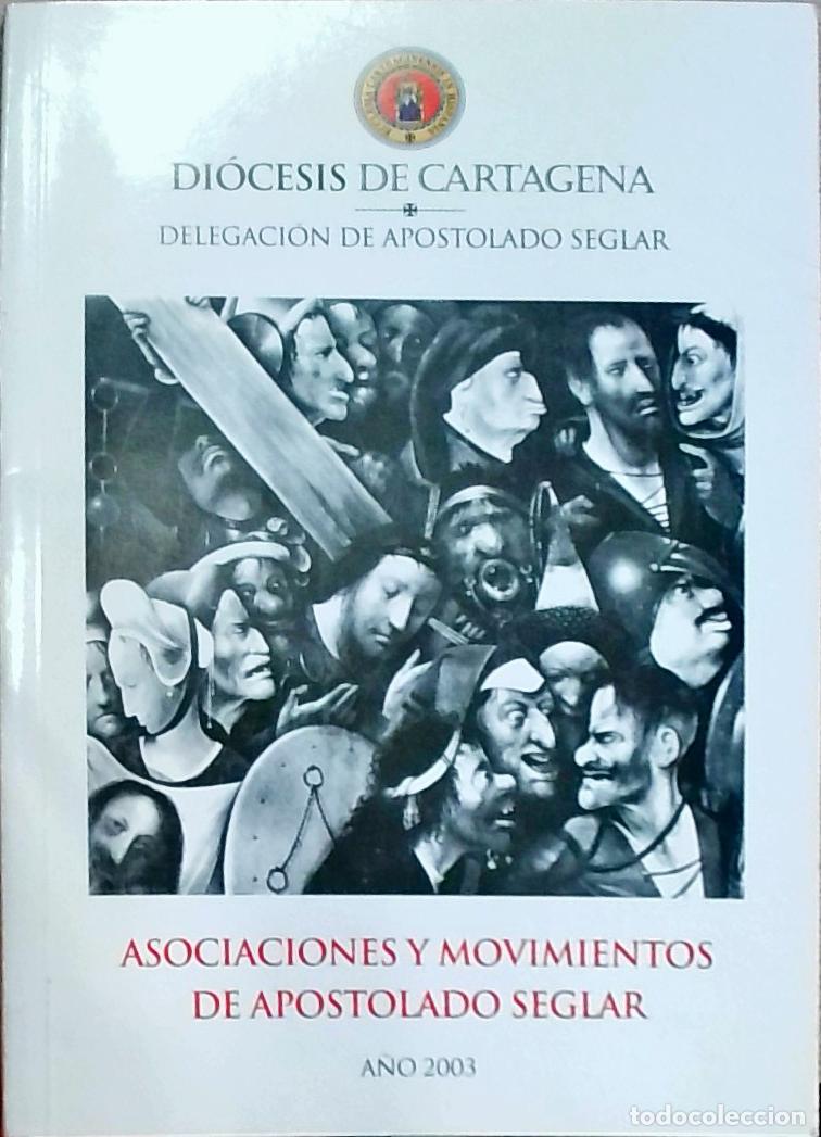 Libros: Di&oacute;cesis de Cartagena: Delegaci&oacute;n de Apostolado Seglar. Asociaciones y movimientos de apostolado seg