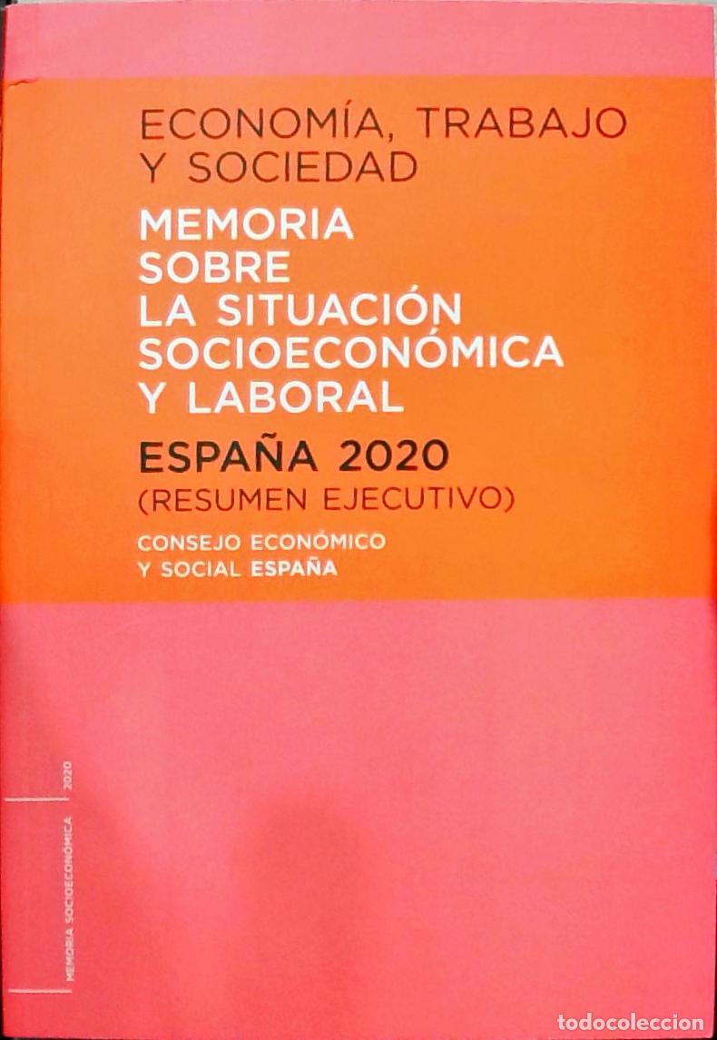 Libros: Econom&iacute;a, Trabajo y Sociedad: Memoria sobre la situaci&oacute;n socioecon&oacute;mica y laboral Espa&ntilde;a 2020 (Resum