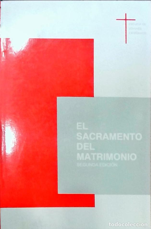 Libros: El sacramento del matrimonio - Autores Varios: