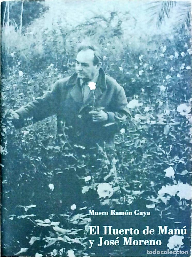 Libros: El Huerto de Man&uacute; y Jos&eacute; Moreno - Autores Varios: