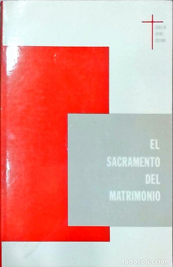 Libros: El sacramento del matrimonio - Autores Varios: