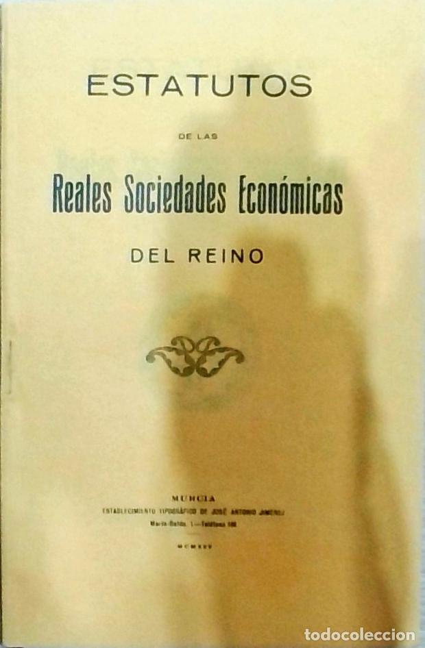 Libros: Estatutos de las Reales Sociedades Econ&oacute;micas del Reino - Autores Varios: