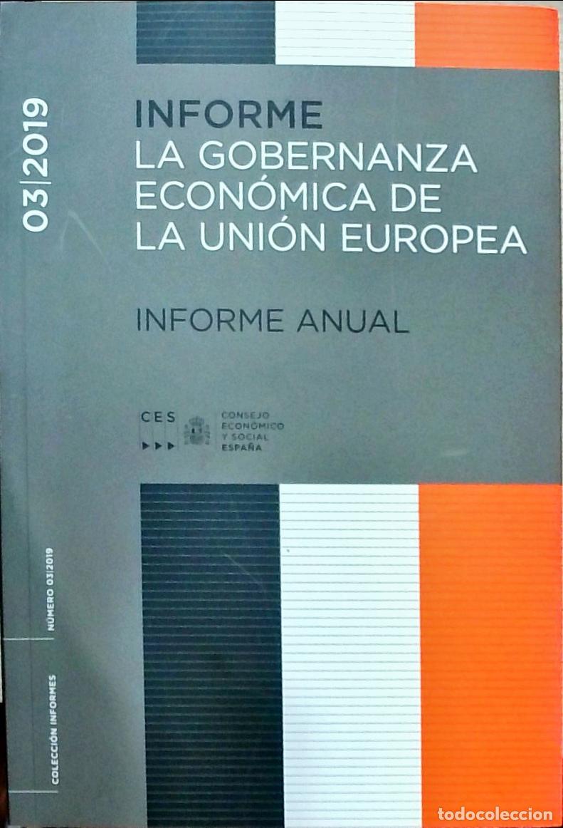 Libros: Informe: La gobernanza econ&oacute;mica de la Uni&oacute;n Europea (Informe Anual) - Autores Varios: