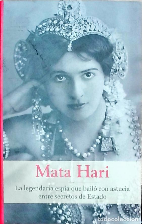 Livros em segunda m&atilde;o: Mata Hari. La legendaria esp&iacute;a que bail&oacute; con astucia entre secretos de Estado - Anal&iacute;a Iglesias: