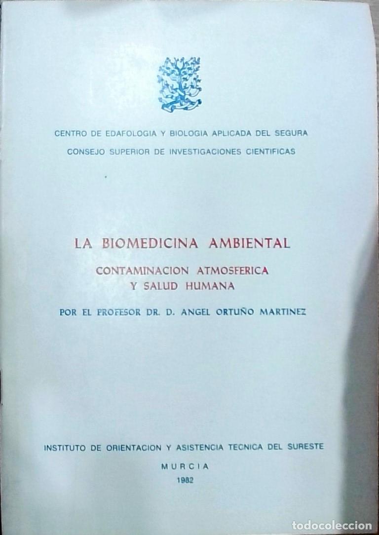 Libros: La biomedicina ambiental. Contaminaci&oacute;n atmosf&eacute;rica y salud humana - &Aacute;ngel Ortu&ntilde;o Mart&iacute;nez: