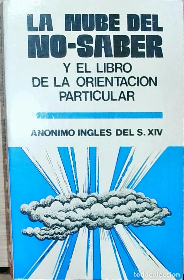 Libros: La nube del no-saber y El libro de la orientaci&oacute;n particular - An&oacute;nimo Ingl&eacute;s del S. XIV: