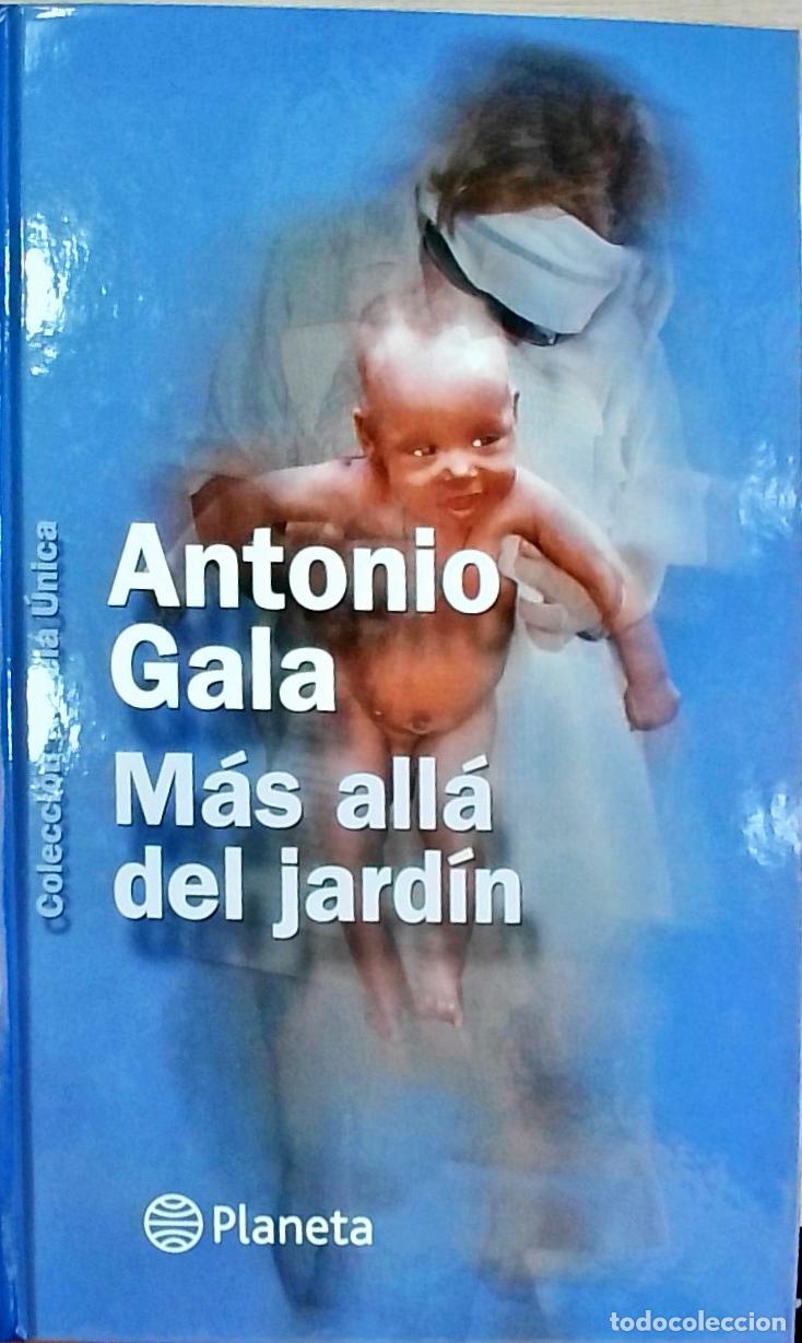 Libros: M&aacute;s all&aacute; del jard&iacute;n - Antonio Gala: