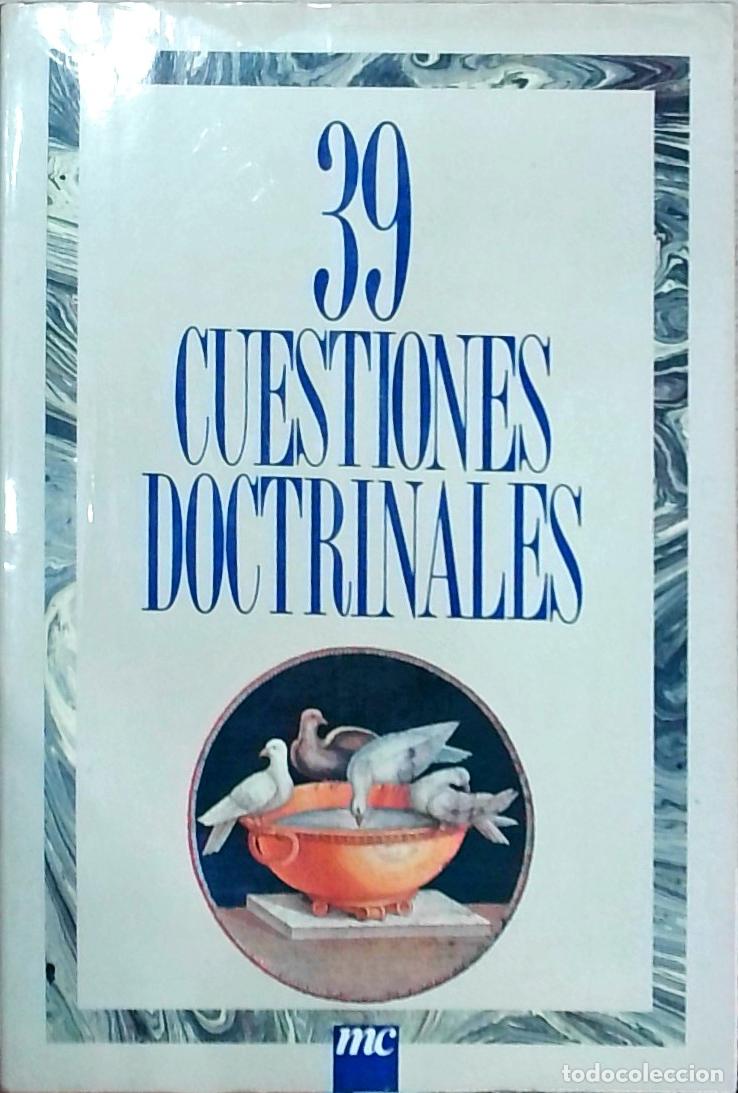 Libros: 39 cuestiones doctrinales - Autores Varios: