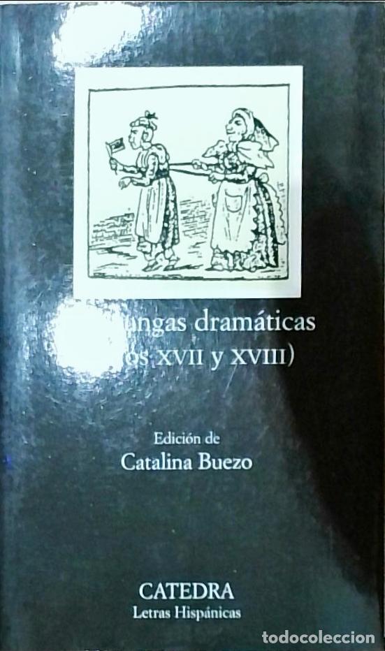 Libros: Mojigangas dram&aacute;ticas (siglos XVII y XVIII). Edici&oacute;n de&hellip; - Buezo, Catalina: