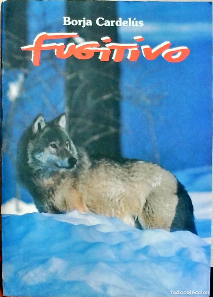 Libros: Fugitivo - Borja Cardel&uacute;s: - Foto 1