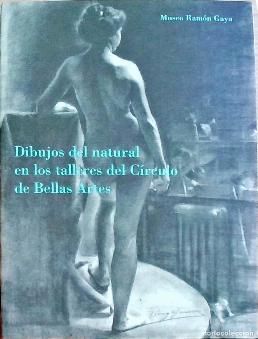 Livres: Dibujos del natural en los talleres del C&iacute;rculo de Bellas Artes: Del 6 de Marzo al 13 de Mayo - Auto
