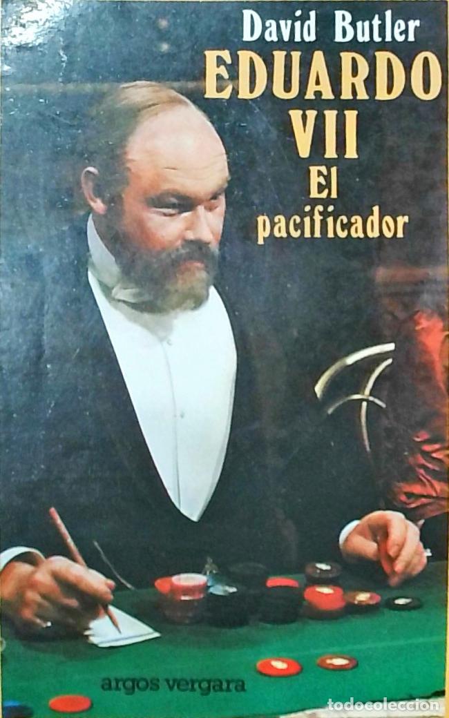 Libros: Eduardo VII El pacificador - David Butler: