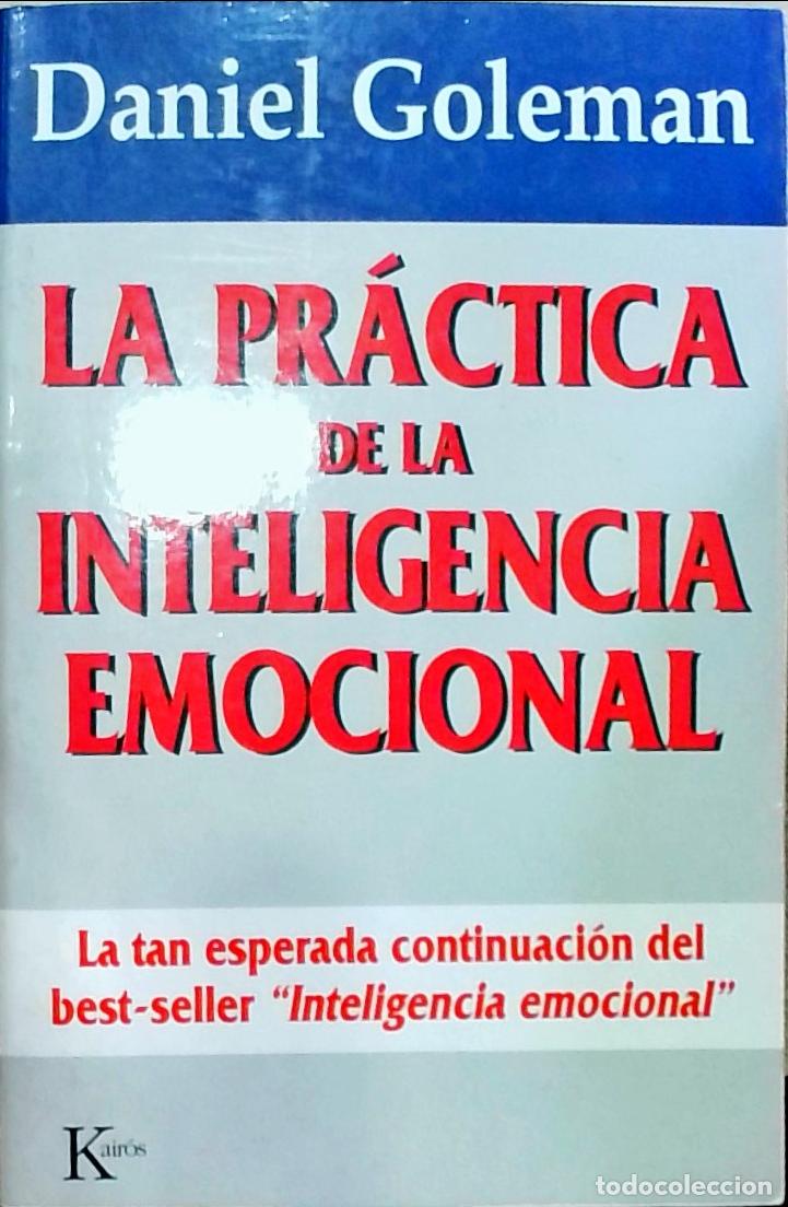 Libros: La pr&aacute;ctica de la inteligencia emocional - Daniel Goleman: - Foto 1