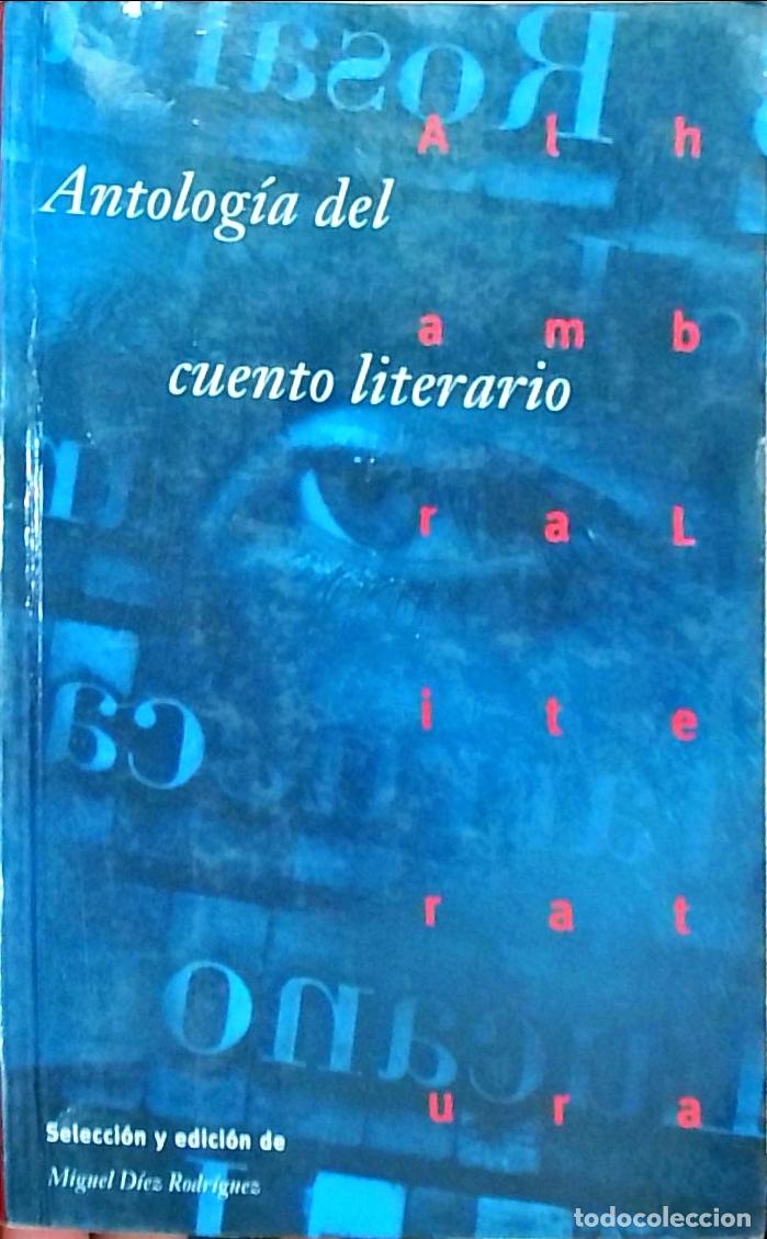 Livros em segunda m&atilde;o: Antolog&iacute;a del cuento literario: edici&oacute;n de&hellip; - D&iacute;ez Rodr&iacute;guez, Miguel: