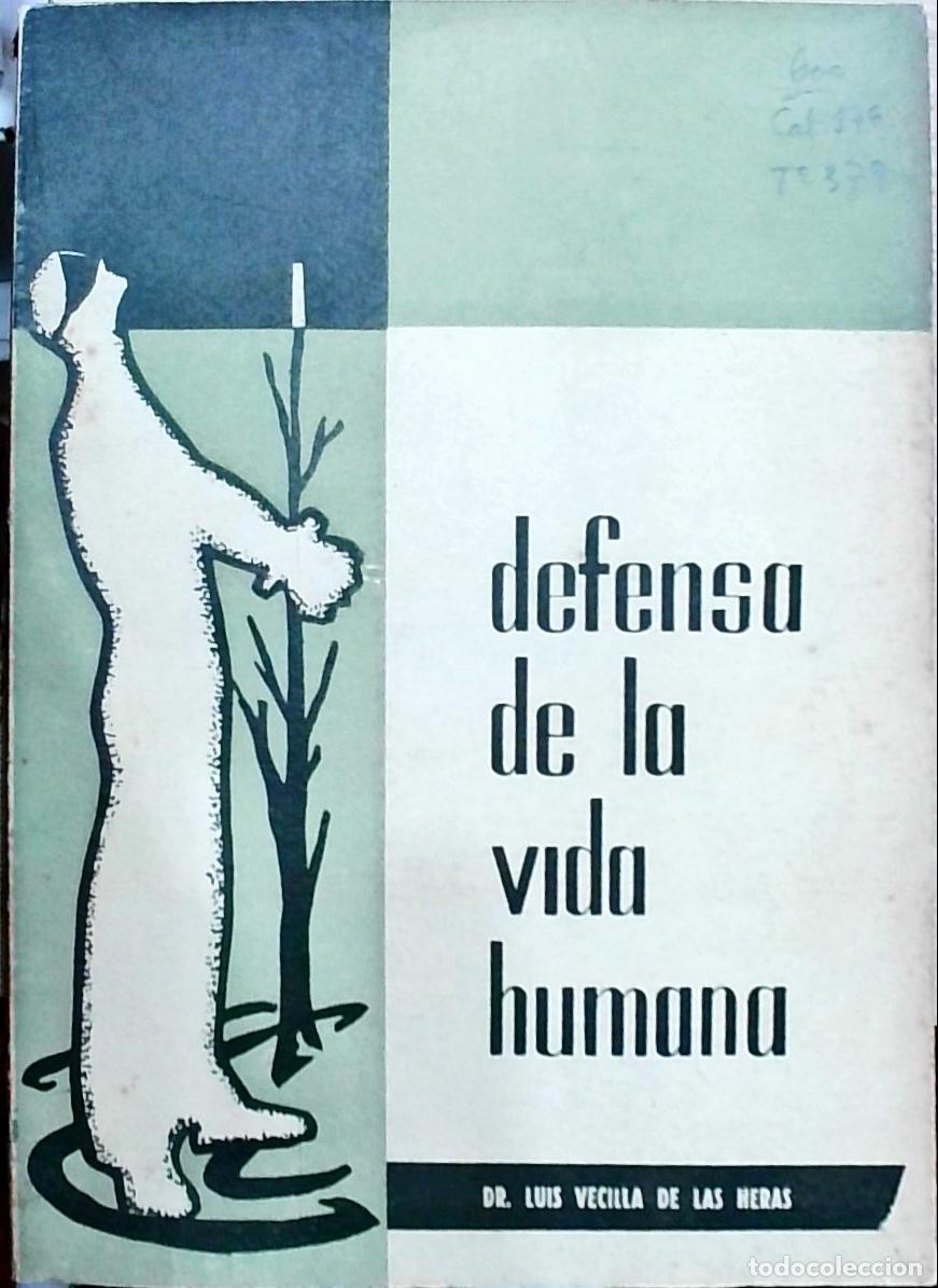 Livros em segunda m&atilde;o: Defensa de la vida humana II - Dr. Luis Vecilla de las Heras: