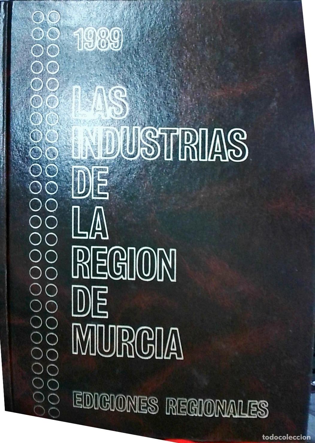 Livros em segunda m&atilde;o: Las industrias de la Regi&oacute;n de Murcia 1989 - Autores Varios: