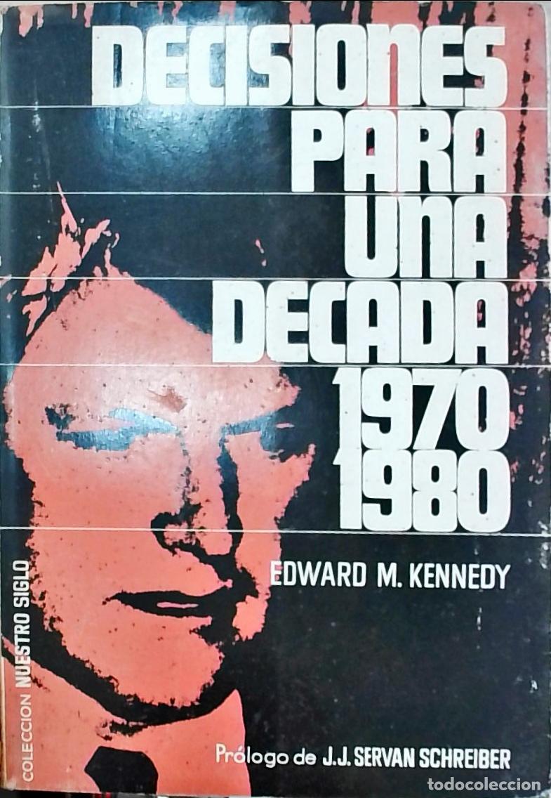 Livros em segunda m&atilde;o: Decisiones para una d&eacute;cada 1970-1980 - Edward M. Kennedy: