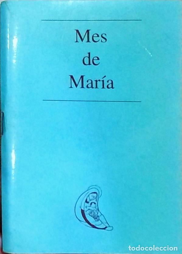 Livros em segunda m&atilde;o: Mes de Mar&iacute;a - Autores Varios: