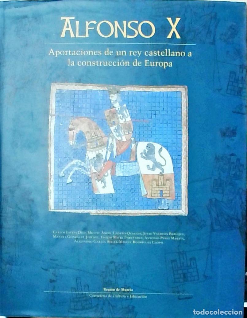 Libros: Alfonso X: Aportaciones de un rey castellano a la construcci&oacute;n de Europa - Estepa D&iacute;ez, Carlos y otr