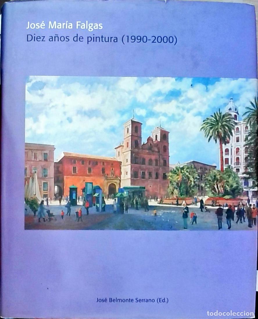 Livros em segunda m&atilde;o: Diez a&ntilde;os de pintura (1990-2000) - Falgas, Jos&eacute; Mar&iacute;a: