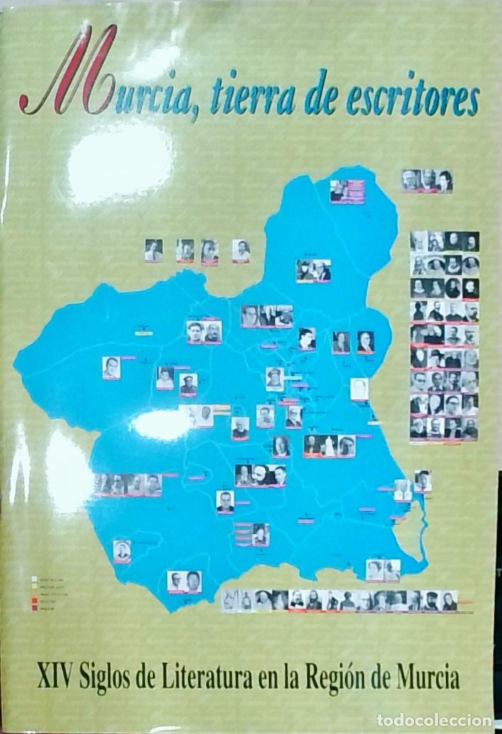 Livros em segunda m&atilde;o: Murcia, tierra de escritores. XIV Siglos de Literatura en la Regi&oacute;n de Murcia - Autores Varios: