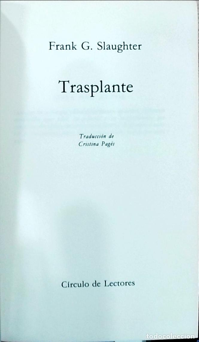 Libros: Trasplante - Frank G. Slaughter: - Foto 1