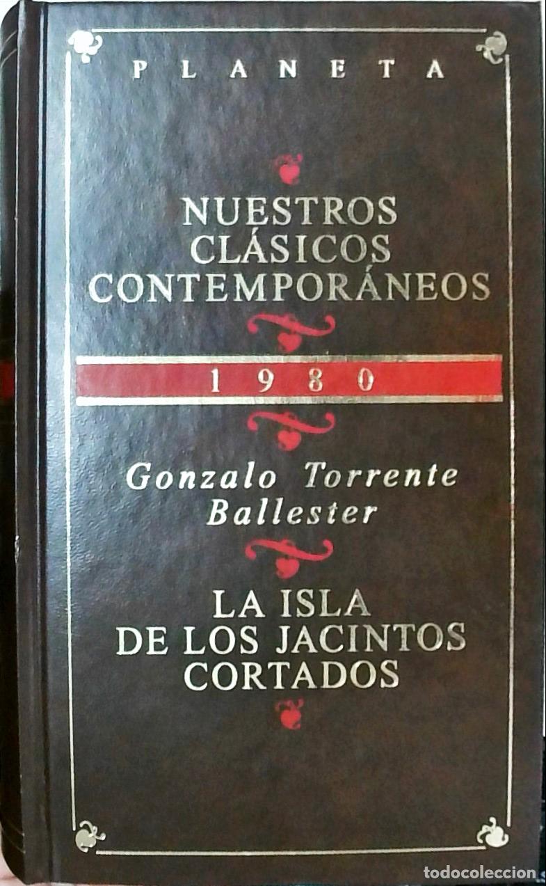 Libros: La isla de los jacintos cortados: carta de amor con interpolaciones m&aacute;gicas - Gonzalo Torrente Balle