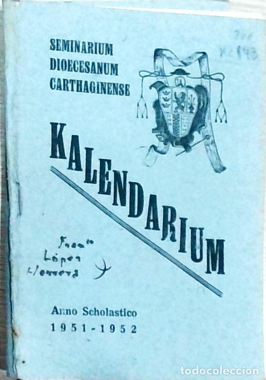 Livres: Seminarium Diocesanum Carthaginense. Kalendarium Anno Scholastico 1951-1952 - Autores Varios: