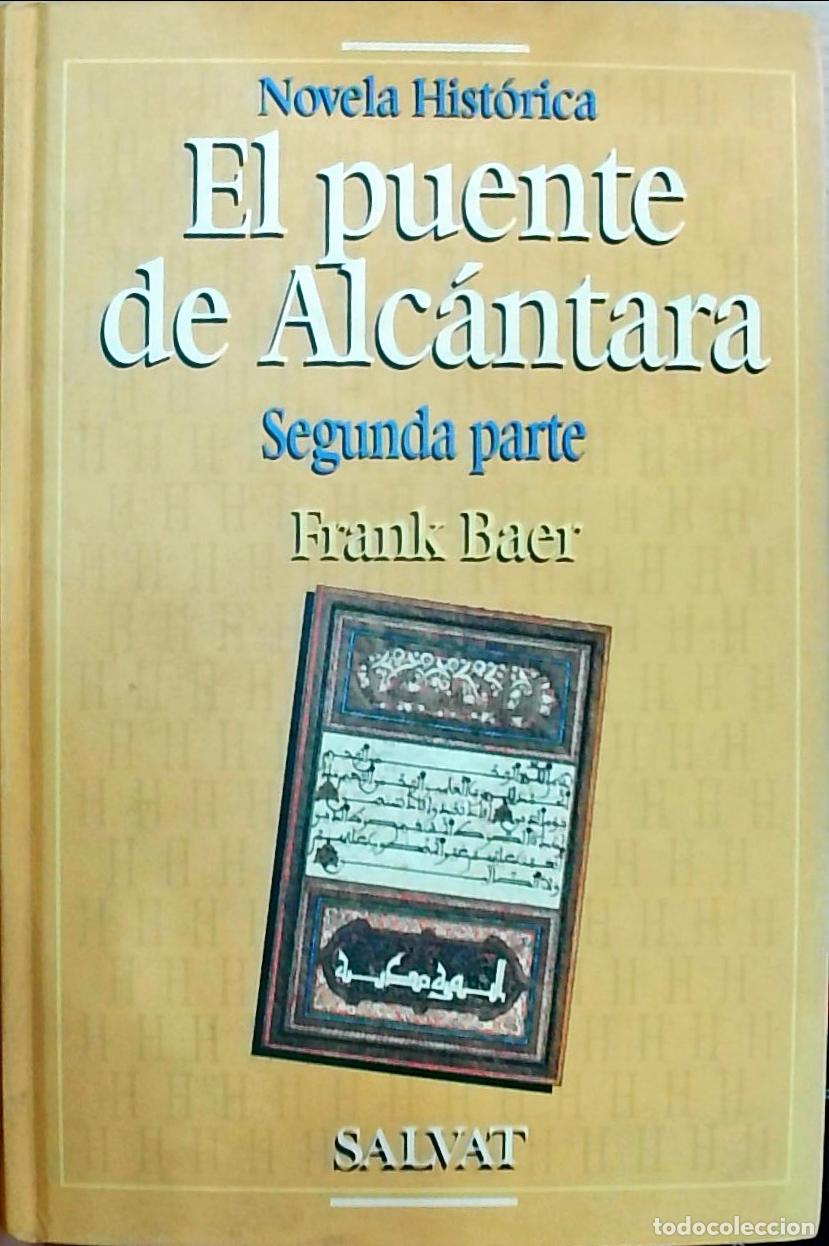 B&uuml;cher: El puente de Alc&aacute;ntara. Segunda parte - Baer, Frank: