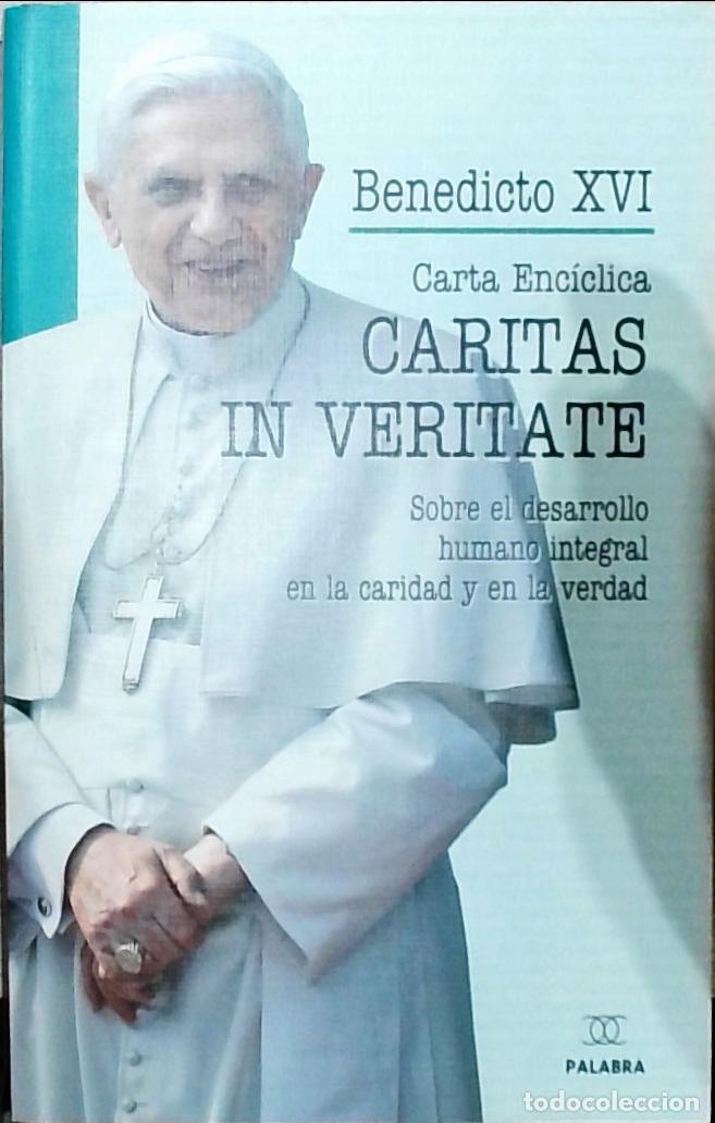Livres: Carta Enc&iacute;clica Caritas in Veritate: Sobre el desarrollo humano integral en la caridad y en la verda