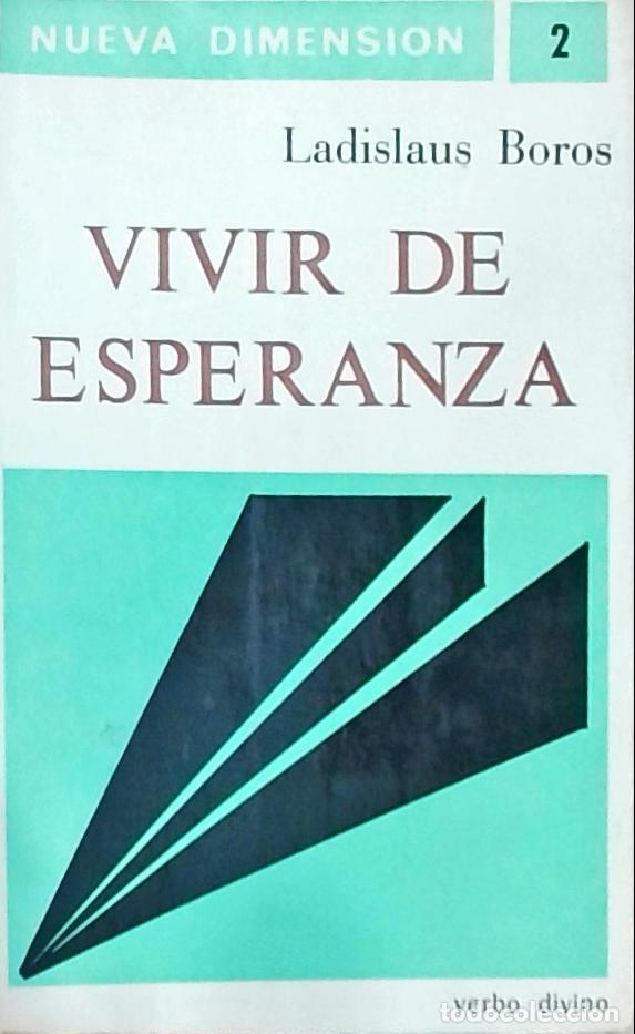 B&uuml;cher: Vivir de esperanza - Boros, Ladislaus: