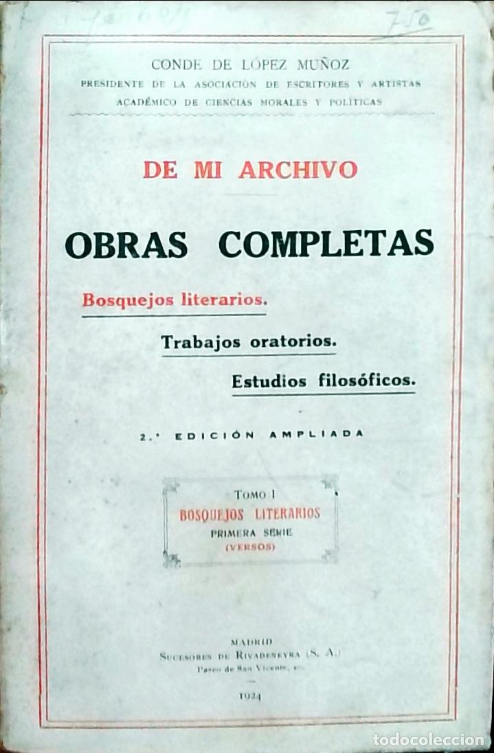 Libros: De mi archivo: Obras completas. Tomo I: Bosquejos literarios primera serie: versos. Trabajos oratori
