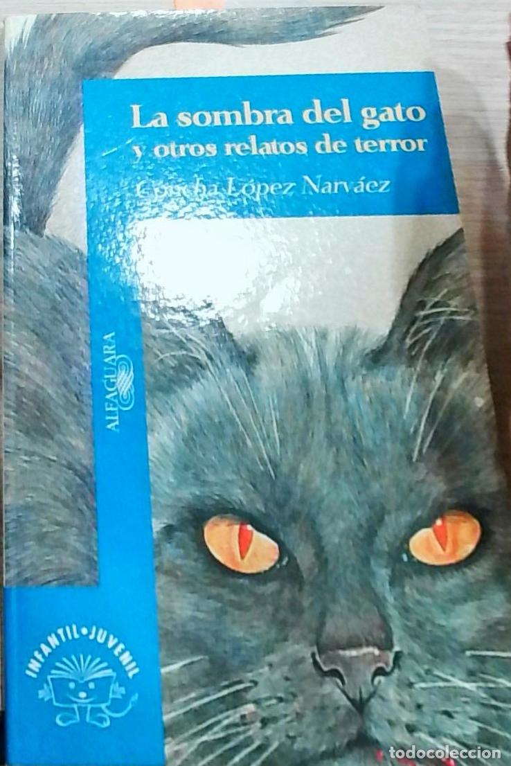Libri di seconda mano: La sombra del gato y otros relatos de terror - L&oacute;pez Narv&aacute;ez, Concha: