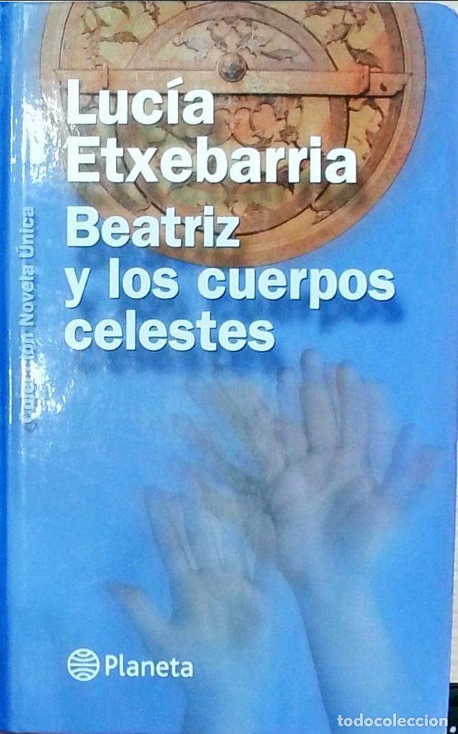 Livros em segunda m&atilde;o: Beatriz y los cuerpos celestes - Luc&iacute;a Etxebarria: