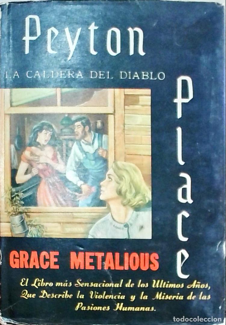 Libros: Peyton Place: La caldera del diablo - Metalious, Grace: