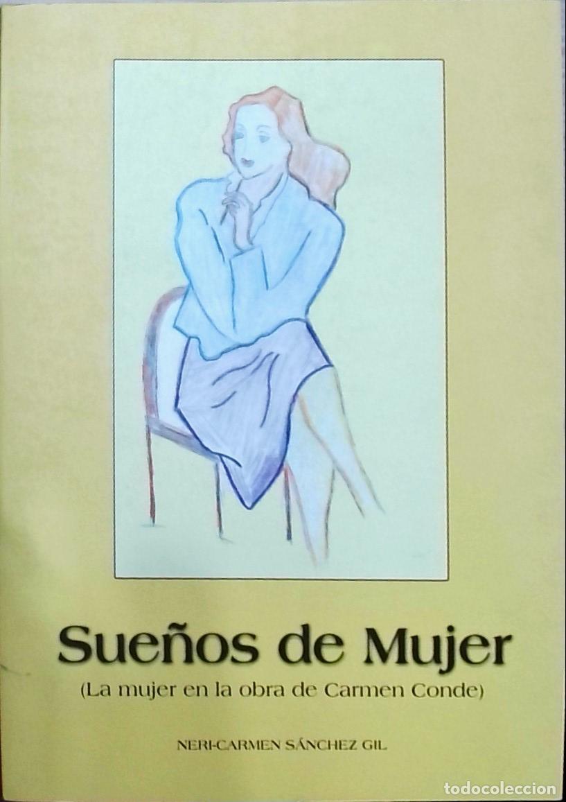Libros: Sue&ntilde;os de Mujer (La mujer en la obra de Carmen Conde) - Neri Carmen S&aacute;nchez Gil: