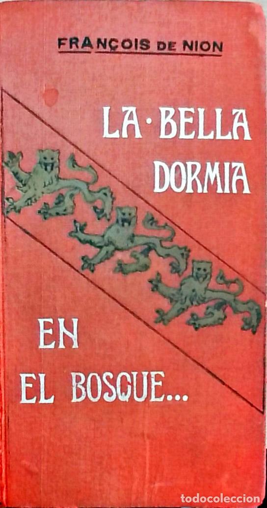 Libros: La bella dorm&iacute;a en el bosque... - Nion, Fran&ccedil;ois de: