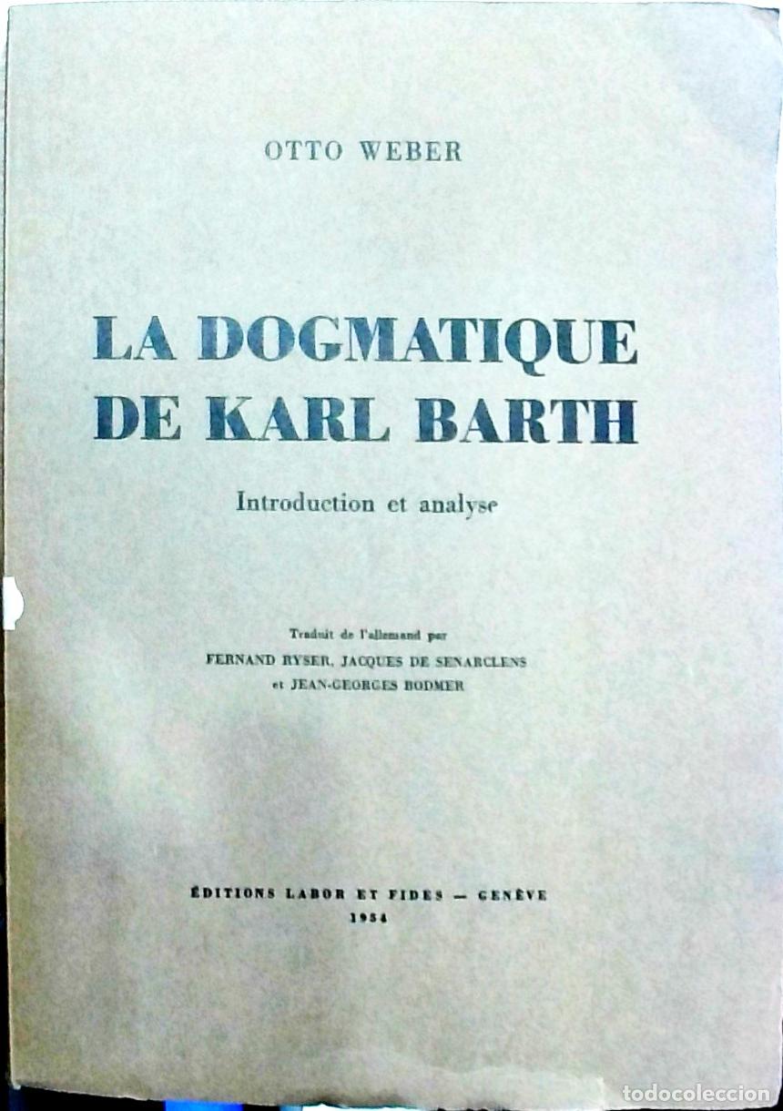 Libros: La dogmatique de Karl Barth. Introduction et analyse - Otto Weber: - Foto 1