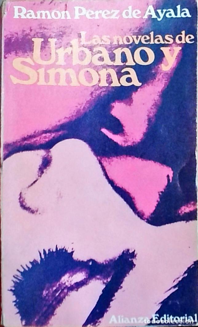 Libri di seconda mano: Las novelas de Urbano y Simona - P&eacute;rez de Ayala, Ram&oacute;n: