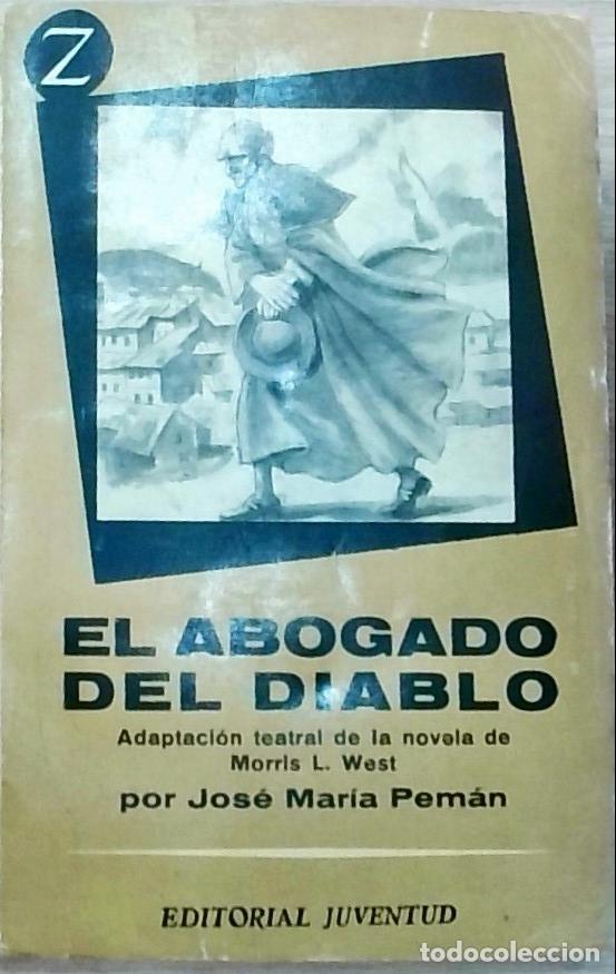 Libros: El abogado del diablo (Adaptaci&oacute;n teatral de la novela de Morris West - Pem&aacute;n, Jos&eacute; Mar&iacute;a: