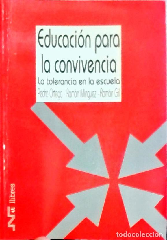 Libros: Educaci&oacute;n para la convivencia: La tolerancia en la escuela - Pedro Ortega, Ram&oacute;n M&iacute;nguez y Ram&oacute;n Gil