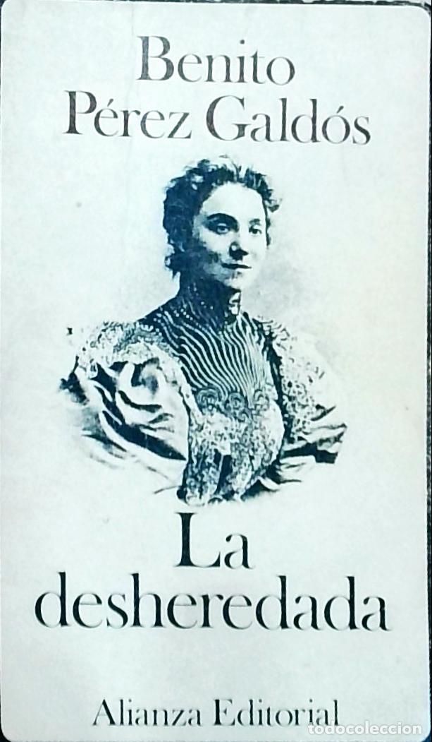 Libros: La desheredada - P&eacute;rez Gald&oacute;s, Benito: - Foto 1
