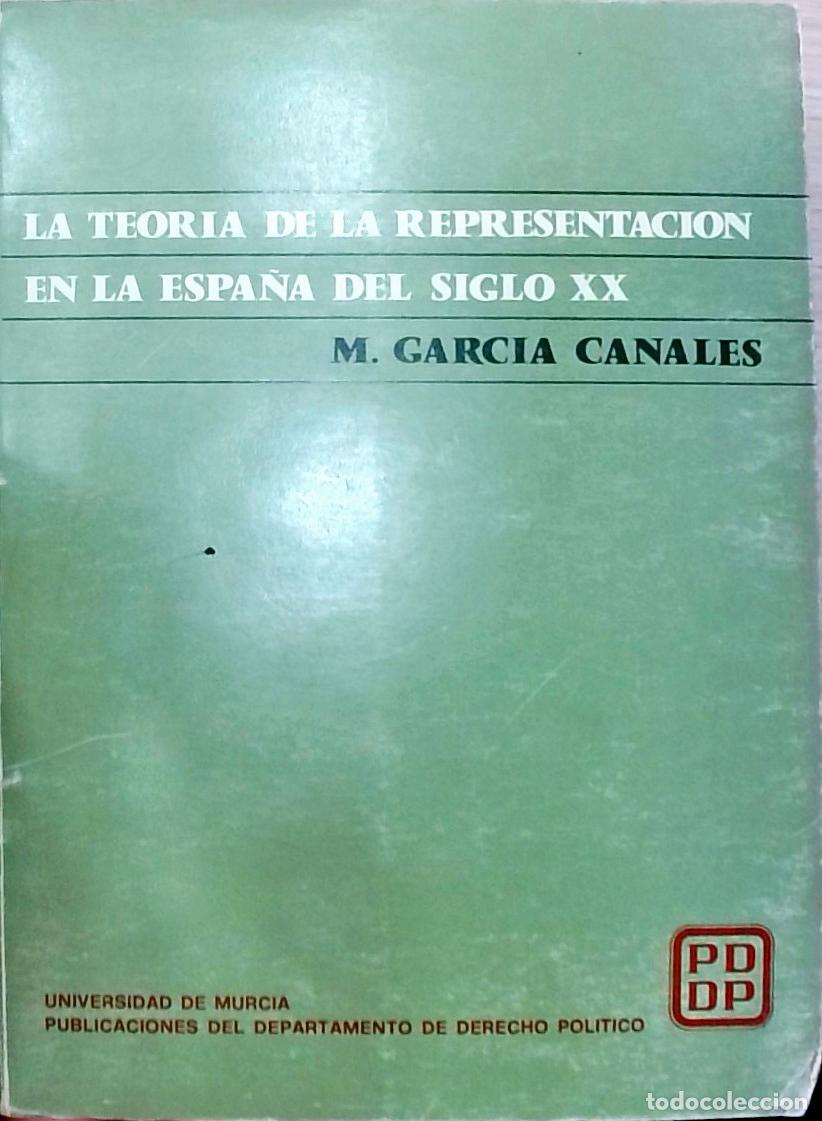 Livros em segunda m&atilde;o: La teor&iacute;a de la representaci&oacute;n en la Espa&ntilde;a del siglo XX - Garc&iacute;a Canales, M.: