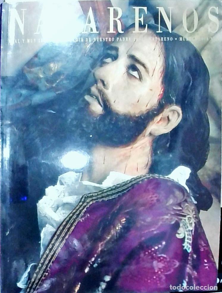 Livros em segunda m&atilde;o: Nazarenos N&ordm; 7 . Real y Muy Ilustre Cofrad&iacute;a de Nuestro Padre Jes&uacute;s Nazareno Murcia 2004 - REVISTA: