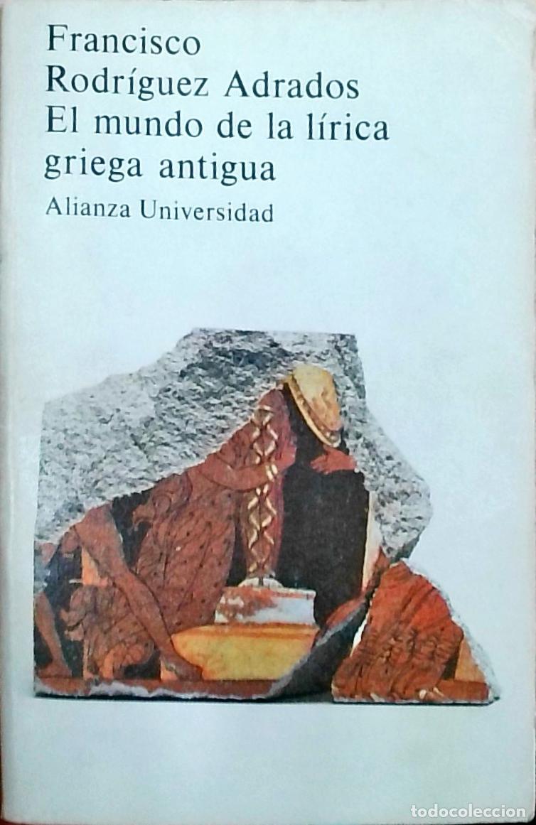 Livros em segunda m&atilde;o: El mundo de la l&iacute;rica griega antigua - Rodr&iacute;guez Adrados, Francisco: