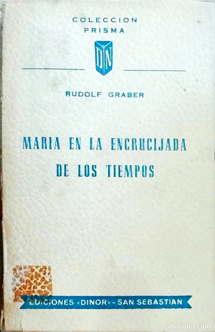 Livros em segunda m&atilde;o: Mar&iacute;a en la encrucijada de los tiempos - Rudolf Graber: