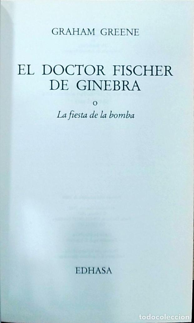 Livros em segunda m&atilde;o: El doctor Fischer de Ginebra o La fiesta de la bomba - Graham Greene: